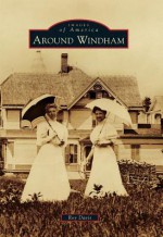 Around Windham - Roy Davis