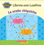 Itsy-bitsy Spider (La Arana Chiquitita) (My First Taggies Book) - Brenda Sexton, Scholastic Inc.