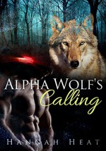 Alpha Wolf's Calling: BBW Paranormal Shapeshifter Romance - Hannah Heat, Polly Goldenberg