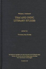 Thai and Indic Literary Studies - William Gedney, Thomas Hudak