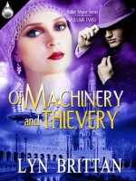 Of Machinery and Thievery (Balloc Manor #2) - Lyn Brittan