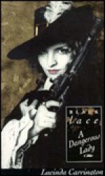 A Dangerous Lady - Lucinda Carrington