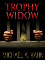 TROPHY WIDOW (Rachel Gold Mystery) - Michael Kahn