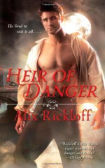 Heir of Danger - Alix Rickloff