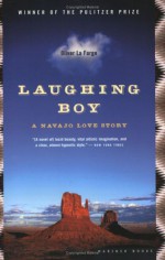 Laughing Boy: A Navajo Love Story - Oliver La Farge