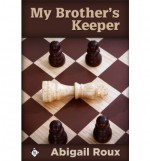 My Brother's Keeper - Abigail Roux