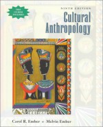 Cultural Anthropology [With CDROM] - Carol R. Ember, Melvin Ember