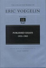 Published Essays, 1953-1965 (CW11) - Eric Voegelin, Ellis Sandoz