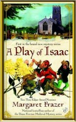 A Play of Isaac - Margaret Frazer