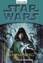 Star Wars^ Dunkles Nest 3 (German Edition) - Regina Winter, Troy Denning