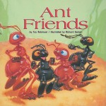 Ant Friends - Fay Robinson, Richard Bernal