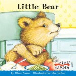 Little Bear (My First Reader) - Diane Namm