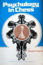 Psychology In Chess - Nikolai Krogius