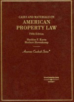 Kurtz and Hovenkamp's Cases and Materials on American Property Law, 5th - Sheldon F. Kurtz, Herbert Hovenkamp