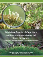 Miniature Forests of Cape Horn: Ecotourism with a Hand Lens - Bernard Goffinet, Ricardo Rozzi, Lily Lewis, William Buck, Francisca Massardo