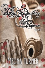 The Deathly-Roses Volume 2 (The Deathly-Roses Volumes) - Melina Turner