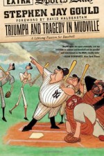 Triumph and Tragedy in Mudville: A Lifelong Passion for Baseball - Stephen Jay Gould, David Halberstam