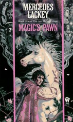 Magic's Pawn - Mercedes Lackey