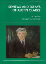 Reviews and Essays of Austin Clarke - Austin Clarke