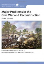 Major Problems in Civil War, Second Edition and Wilentz Major Problems in - Michael Perman, Sean Wilentz