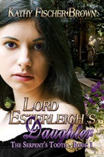 Lord Esterleigh's Daughter - Kathy Fischer-Brown