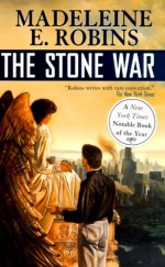 The Stone War - Madeleine E. Robins