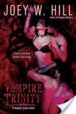 Vampire Trinity - Joey W. Hill