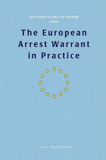 The European Arrest Warrant in Practice - Nico Keijzer, Elies Van Sliedregt