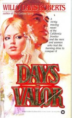 Days of Valor - Willo Davis Roberts, Dav Willo