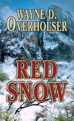 Red Snow - Wayne D. Overholser