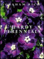 Hardy Perennials - Graham Rice