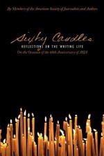 Sixty Candles: Reflections on the Writing Life - Susan Tyler Hitchcock