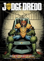 Judge Dredd-Tour of Duty: Mega-City Justice - John Wagner, Carlos Ezquerra, John Higgins