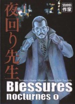 Blessures nocturnes (Blessures nocturnes, #1) - Seiki Tsuchida, Osamu Mizutani, Marie-Saskia Raynal, Ryoko Sekiguchi