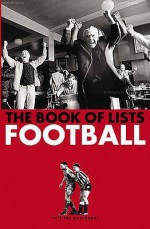 The Book Of Lists: Football - Stephen Foster