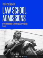 The Best Book On Law School Admissions (Yale Law, Harvard Law, Stanford Law, & More) - Patrick Johnson, Frank Tobler, James Lipshaw