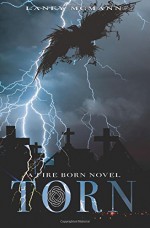 Torn (Fire Born) (Volume 2) - Laney McMann