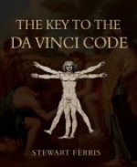 The Key to the Da Vinci Code - Stewart Ferris