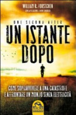 Un istante dopo - William R. Forstchen, Elisa Bonora, Paola Barberis, Gemma Tarditi