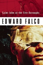 Saint John of the Five Boroughs - Edward Falco