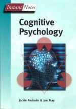 Instant Notes In Cognitive Psychology (Instant Notes) - Jackie Andrade