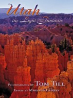 Utah: The Light Fantastic - Tom Till