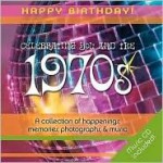 1970s Birthday Book: A Collection of Happenings, Memories, Photographs, and Music [With Audio CD] - Elm Hill Books