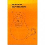 Heavy Breathing: Poems, 1967 1980 - Philip Whalen