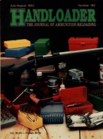 Handloader Magazine - July 1993 - Issue Number 164 - Dave Scovill, Jim Wilson, Gil Sengel, Don Zutz, John Kronfeld, Charles A. Benke, Ken Waters, John Herold, Al Miller, Wolfe Publishing Company