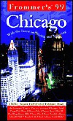 Frommer's Chicago 1999 - Todd A. Savage, Arthur Frommer