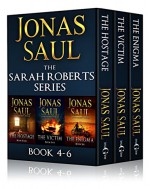 The Sarah Roberts Series Vol. 4-6 - Jonas Saul