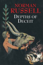 Depths of Deceit - Norman Russell