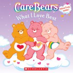 What I Love Best (Care Bears) - Mariah Balaban