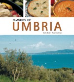 Flavors of Umbria - Carla Bardi, Kate Singleton